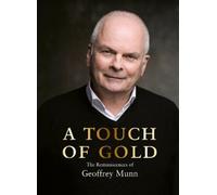 Geoffrey Munn A Touch of Gold (Copertina rigida)