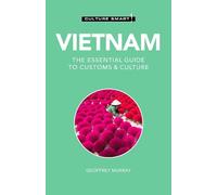 Geoffrey Murray Vietnam - Culture Smart (Tascabile) Culture Smart