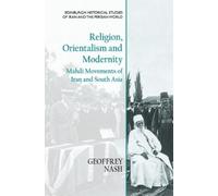 Geoffrey Nash Religion, Orientalism and Modernity (Copertina rigida)