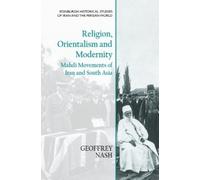 Geoffrey Nash Religion, Orientalism and Modernity (Copertina rigida)