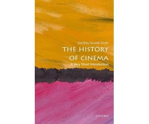 Geoffrey Nowell-Smith The History of Cinema (Tascabile) Very Short Introductions