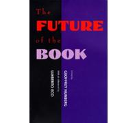 Geoffrey Nunberg The Future of the Book (Tascabile)