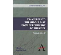 Geoffrey P. Nas Travellers to the Middle East from Burckhardt (Copertina rigida)