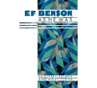 Geoffrey Palmer Noel Lloyd E.F. Benson - As He Was (Tascabile)