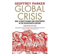 Geoffrey Parker Global Crisis (Tascabile)