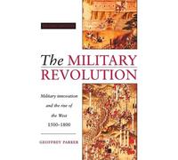 Geoffrey Parker The Military Revolution (Tascabile)