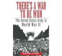 Geoffrey Perret There's a War to Be Won (Tascabile)
