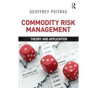 Geoffrey Poitras Commodity Risk Management (Tascabile)