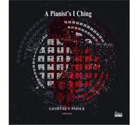 Geoffrey Poole Geoffrey Poole: A Pianist's I Ching (CD) Box Set