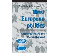 Geoffrey Roberts Patric The Politics Today Companion to West Europea (Tascabile)