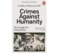 Geoffrey Robertson Crimes Against Humanity (Tascabile)