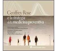 Geoffrey Rose e la strategia della medicina preventiva