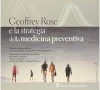 Geoffrey Rose e la strategia della medicina preventiva