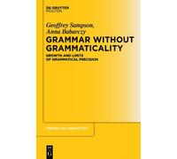 Geoffrey Sampson Anna Babarczy Grammar Without Grammaticality (Copertina rigida)