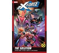 Geoffrey Thorne Fabian Ni X-Force by Geoffrey Thorne Vol. 2: The Sol (Tascabile)
