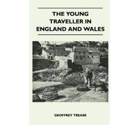 Geoffrey Trease The Young Traveller in England and Wales (Tascabile)