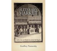 Geoffrey Turnovsky The Literary Market (Copertina rigida) Material Texts