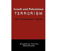 Geoffrey Victor Whitfield Israeli And Palestinian Terrorism (Tascabile)