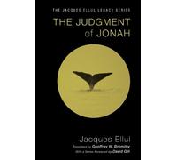 Geoffrey W Bromiley Jacques Ellul The Judgment of Jonah (Tascabile)