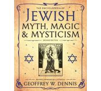 Geoffrey W. Denni The Encyclopedia of Jewish Myth, Magic & Mysticis (Tascabile)