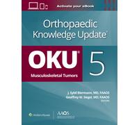 Geoffrey W. Sie Orthopaedic Knowledge Update®: Musculoskeletal Tumor (Tascabile)