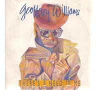 GEOFFREY WILLIAMS - THERE'S A NEED IN ME 7" (VINYL 45) UK POLYDOR 1988