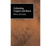 Geoffrey Wills Collecting Copper and Brass (Tascabile)