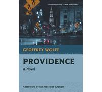 Geoffrey Wolff Providence (Tascabile) Nonpareil Books