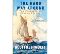Geoffrey Wolff The Hard Way Around (Tascabile) Vintage Departures