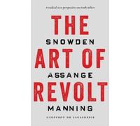 Geoffroy de Lagasnerie The Art of Revolt (Copertina rigida)