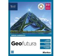 Geofutura. Geografia per 1 ora. Con Come le pandemie cambiano il mondo. Per le Scuole superiori. Con e-book. Con espansione online