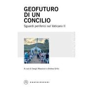 Geofuturo di un Concilio. Sguardi periferici sul Vaticano II