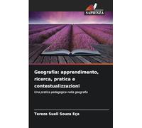 Geografia: apprendimento, ricerca, pratica e contestualizzazioni: Una pratica pedagogica nella geografia