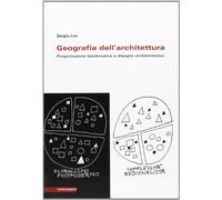 Geografia dell'architettura. Progettazione bioclimatica e disegno archittettonic