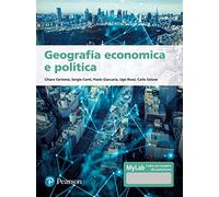 Geografia economica e politica. Ediz. MyLab. Con aggiornamento online