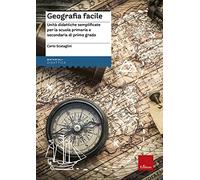 Libri Carlo Scataglini - Geografia Facile. Unita Didattiche Semplificate Per La