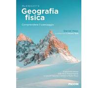 Geografia fisica. Comprendere il paesaggio