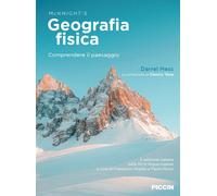 Geografia fisica. Comprendere il paesaggio - 2021 - Piccin-Nuova