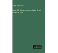 Geografía física y meteorológica de los Andes del Perú
