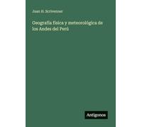 Geografía física y meteorológica de los Andes del Perú