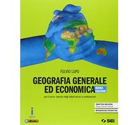 Geografia generale ed economica. Per il biennio degli Ist. tecnici e professionali. Con e-book. Con espansione online
