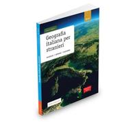 Geografia italiana per stranieri: Territorio, abitanti, economia. B2-C2