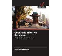 Geografia miejska Sarajewa: Trwa¿y rozwój i aktualne struktury