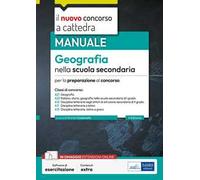 Geografia nella scuola secondaria. Manuale per la preparazione al concorso