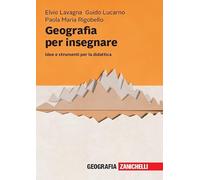 Geografia per insegnare. Idee e strumenti per la didattica