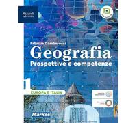 Geografia. Prospettive e competenze. Per le Scuole superiori. Con e-book. Con espansione online. Europa e Italia (Vol. 1)