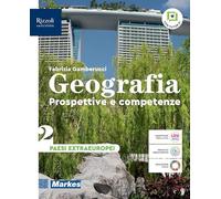 Geografia. Prospettive e competenze. Per le Scuole superiori. Con e-book. Con espansione online. Paesi extraeuropei (Vol. 2)