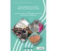 Geografia sociale. Persone, pratiche, poteri