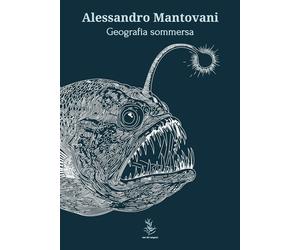 Geografia sommersa [Paperback] [Jun 16, 2025] Mantovani, Alessandro