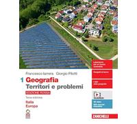 Geografia: Territori e problemi. Ediz. rossa. Per le Scuole superiori. Con e-book. Con espansione online. Italia Europa (Vol. 1)